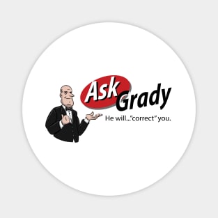 Ask Grady/The Shining Magnet